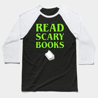 Read Scary Books Baseball T-Shirt